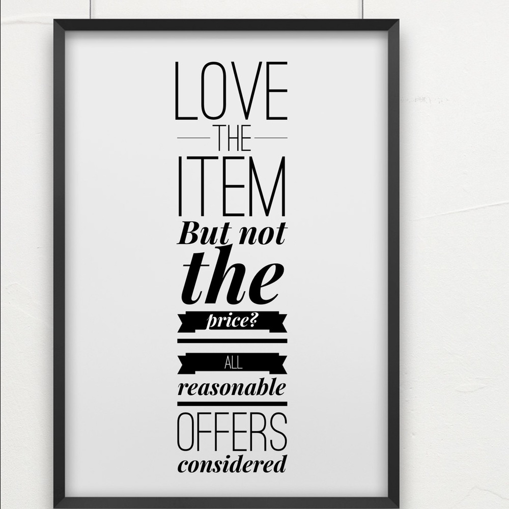 LOVE THE ITEM BUT NOT THE PRICE? MAKE AN OFFER!